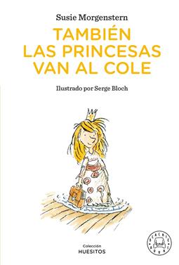También las princesas van al cole | 9791388154409 | Morgenstern, Susie | Llibreria Sendak
