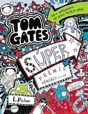 Tom Gates 6. Súper premis genials (...o no) | 9788499065342 | Pichon, Liz | Llibreria Sendak
