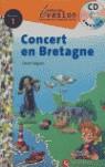 EVASION NIVEAU 1 CONCERT EN BRETAGNE + CD | 9788429409123 | Varios autores | Llibreria Sendak