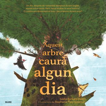 Aquest arbre caurà algun dia | 9788410469105 | Barnard Booth, Leslie/Fizer Coleman, Stephanie | Llibreria Sendak