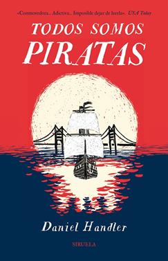 Todos somos piratas | 9788416638246 | Handler, Daniel | Librería Sendak
