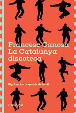 La Catalunya discoteca | 9791387969226 | Canosa, Francesc | Librería Sendak