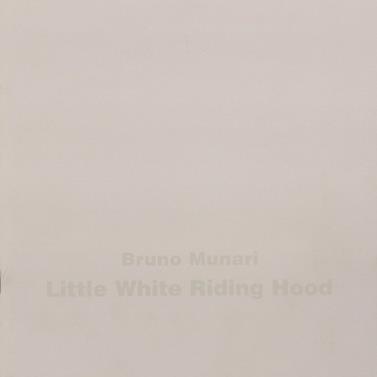 Little White Riding Hood | 9788887942859 | Munari, Bruno | Llibreria Sendak