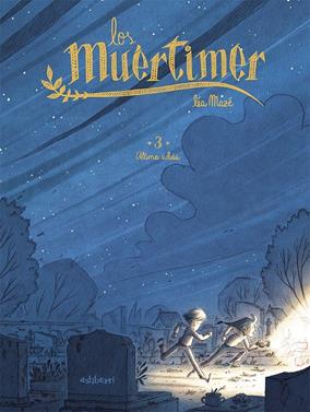 Los Muértimer 3. Último adiós | 9788418909146 | Mazé, Léa | Llibreria Sendak