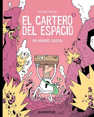 El cartero del espacio 3. Un hambre sideral | 9788426148933 | Perreault, Guillaume | Llibreria Sendak