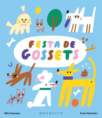 Festa de gossets | 9788419095978 | Cassany, Mia | Llibreria Sendak