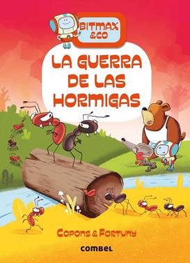 Bitmax 8. La guerra de las hormigas | 9788491018704 | Copons Ramon, Jaume | Librería Sendak