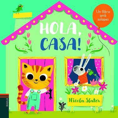 Hola, casa! | 9788447939664 | Slater, Nicola | Llibreria Sendak