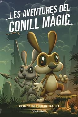 Les aventures del conill màgic | 9788418443824 | Kline, Adam | Llibreria Sendak
