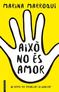 Això no és amor | 9788416716364 | Marroquí Esclápez, Marina | Llibreria Sendak