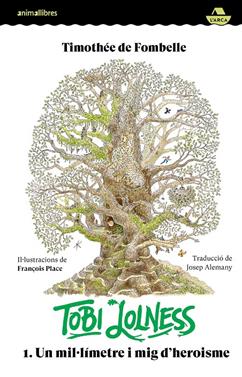 Tobi Lolness 1. Un mil·límetre i mig d'heroisme | 9788419659682 | Fombelle, Thimotèe | Llibreria Sendak