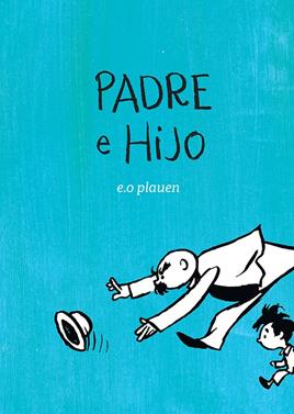Padre e hijo | 9788417386344 | Plauen, E.O./Magnus Mayer, Ariel | Llibreria Sendak