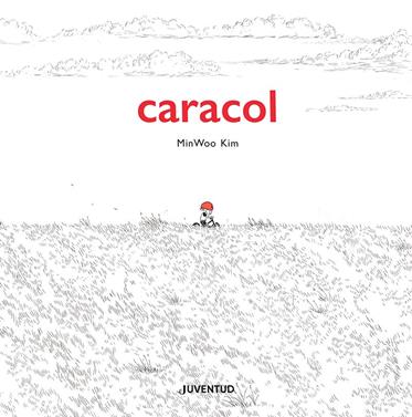 Caracol | 9788426148018 | Kim, Minu | Llibreria Sendak