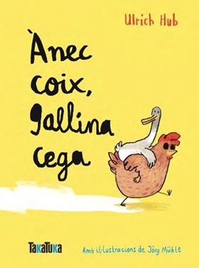Ànec coix, gallina cega | 9788418821776 | Hub, Ulrich | Llibreria Sendak