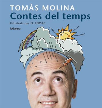 Contes del temps. Una història per a cada mes de l'any | 9788424666798 | Molina, Tomàs | Librería Sendak