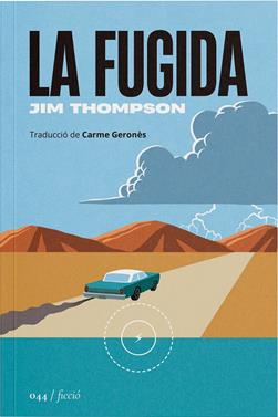 La fugida | 9788419059574 | Thompson, Jim | Llibreria Sendak