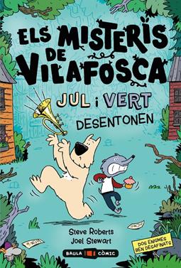 Els misteris de Vilafosca. JUL i VERT desentonen | 9788447955107 | Roberts, Steve/Stewart, Joel | Llibreria Sendak