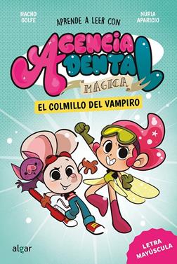 Agencia Dental Mágica 1. El colmillo del vampiro | 9788491428381 | Nacho Golfe | Librería Sendak