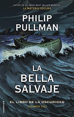 El Libro de la Oscuridad 1. La bella salvaje | 9788417305796 | Pullman, Philip | Llibreria Sendak