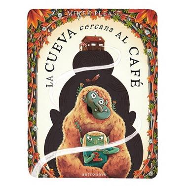 La cueva cercana al café | 9788467980578 | PLEASE, MIKEY | Llibreria Sendak