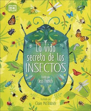 La vida secreta de los insectos | 9780241469286 | French, Jess | Llibreria Sendak