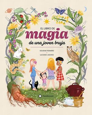 El libro de magia de una joven bruja | 9788410090491 | Romero, Soledad | Llibreria Sendak