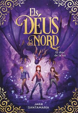 Els Déus del Nord 4. El drac de la nit | 9788418054648 | Santamaría, Jara | Llibreria Sendak