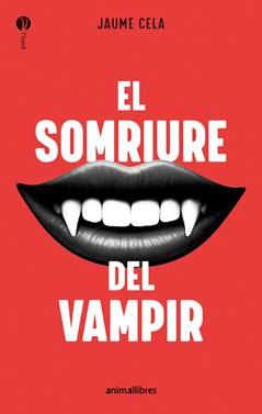 El somriure del vampir | 9788410302211 | Jaume Cela | Llibreria Sendak