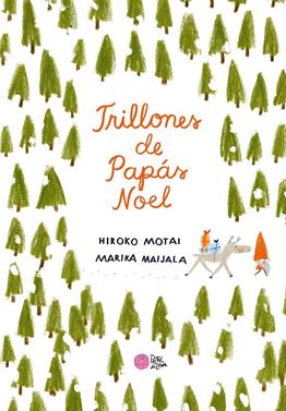 Trillones de Papás Noel | 9788416427314 | Motai, Hiroko | Llibreria Sendak