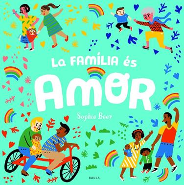 La família és amor | 9788447943166 | Beer, Sophie | Librería Sendak