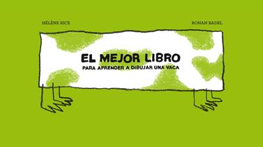 El mejor libro para aprender a dibujar una vaca | 9788415208822 | Rice, Hélène | Llibreria Sendak