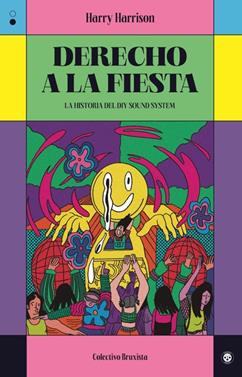 Derecho a la fiesta | 9788412781113 | Harrison, Harry | Llibreria Sendak