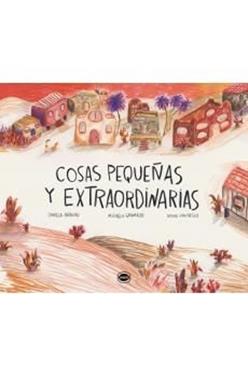 Cosas pequeñas y extraordinarias | 9788412887945 | Perla, Proyecto | Llibreria Sendak