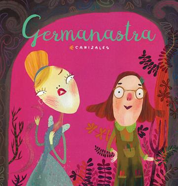Germanastra | 9788417000981 | Canizales | Librería Sendak