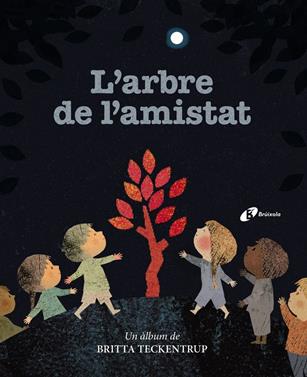 L'arbre de l'amistat | 9788499063041 | Teckentrup, Britta | Librería Sendak