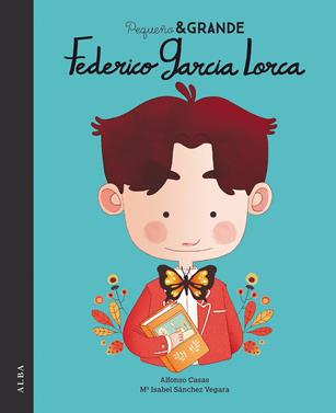 Pequeño & Grande Federico García Lorca | 9788490655603 | Sánchez Vegara, María Isabel | Llibreria Sendak