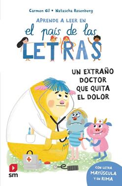 El país de las letras 12. Un extraño doctor que quita el dolor | 9788410558649 | Gil Martínez, Carmen | Llibreria Sendak