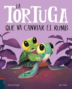 La tortuga que va canviar el rumb | 9788447955213 | Bright, Rachel | Llibreria Sendak