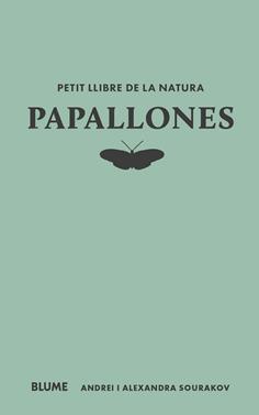 Petit llibre de la natura. Papallones | 9788410268722 | Sourakov, Andrei/Sourakov, Alexandra A. | Librería Sendak