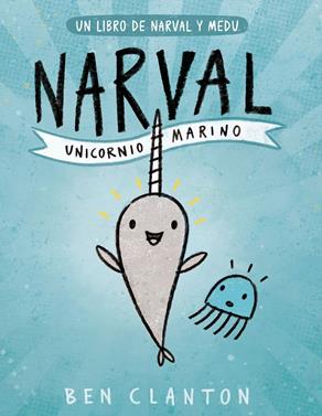 Narval 1. Unicornio Marino | 9788426145116 | Clanton, Ben | Llibreria Sendak