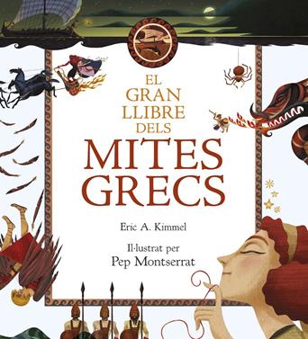 El gran llibre dels mites grecs | 9788416519712 | Kimmel, Eric A. | Llibreria Sendak