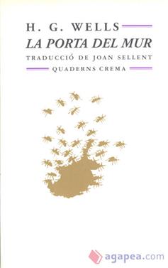 La Porta del Mur | 9788477272472 | Wells, Herbert George | Llibreria Sendak