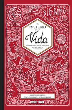 El misterio de la vida | 9788416690466 | Schutten, Jan Paul/Rieder, Flor | Llibreria Sendak