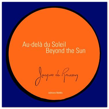 Au-delà du Soleil / Beyond the Sun | 9782352896234 | De Roussan, Jacques | Llibreria Sendak