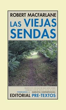 Las viejas sendas | 9788416906550 | MacFarlane, Robert | Librería Sendak