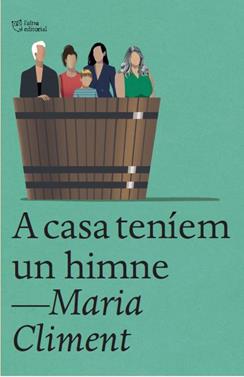 A casa teníem un himne | 9788412722741 | Climent Huguet, Maria | Llibreria Sendak