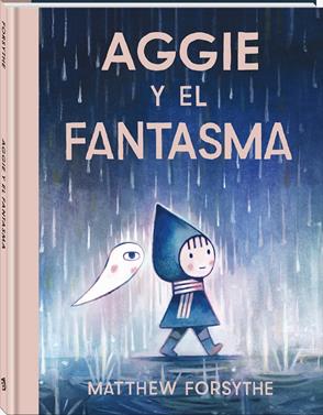 Aggie y el fantasma | 9791387883249 | Forsythe, Matthew | Llibreria Sendak