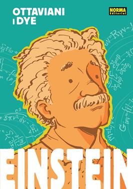 Einstein | 9788467962215 | OTTAVIANI, JIM/DYE, JEREL/ACTON, ALISON | Llibreria Sendak