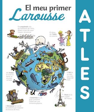 El meu primer Atles Larousse | 9788416984411 | Larousse Editorial | Llibreria Sendak