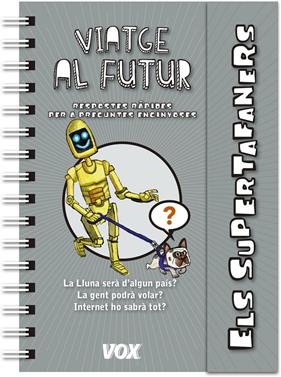 Els supertafaners / Viatge al futur | 9788499742922 | Vox Editorial | Librería Sendak